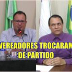 MUDANDO DE PARTIDO – Em Macarani vereadores Edmilson Lima e André Ferraz trocam de partido para buscar a reeleição.